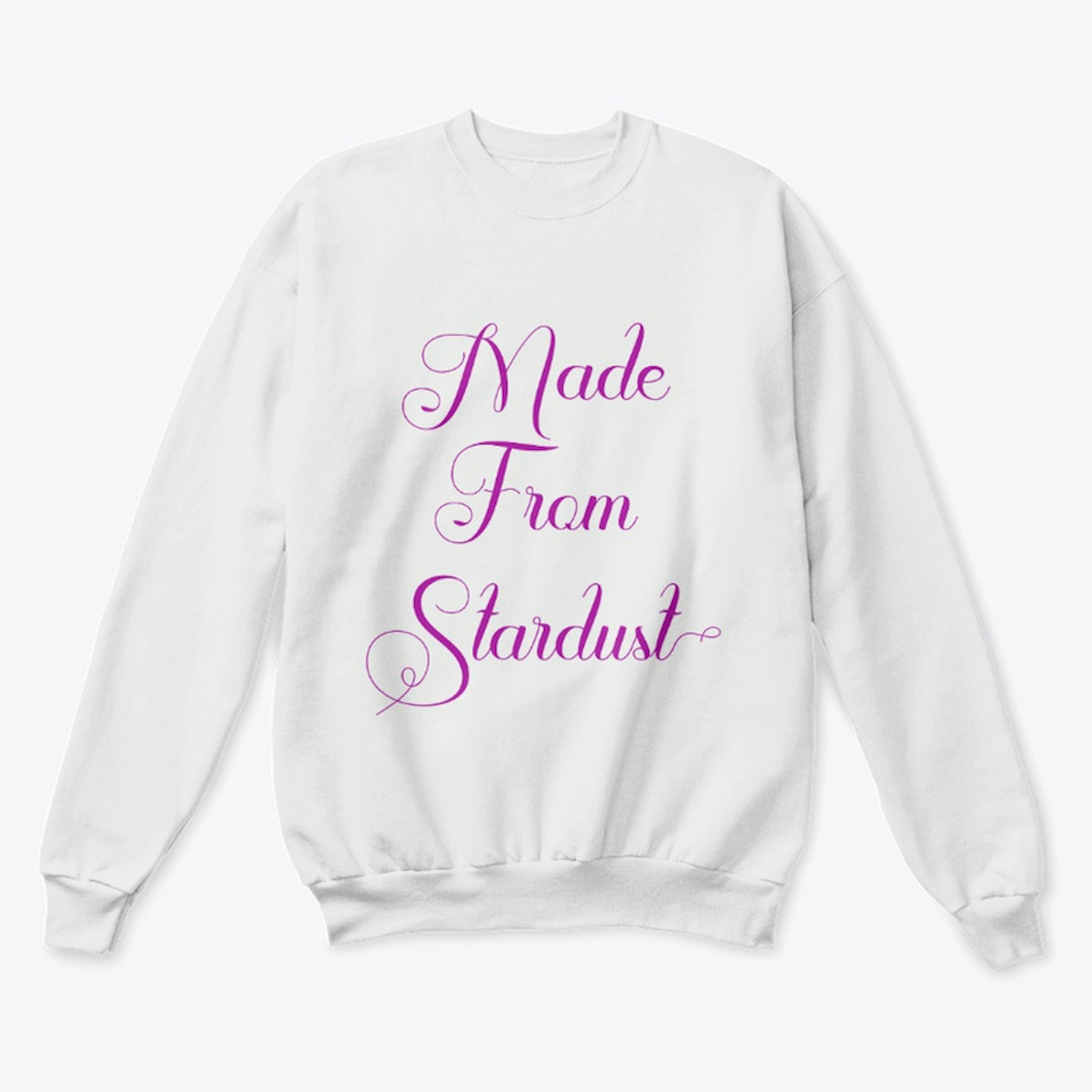 Made from Stardust | Empowering Shirt