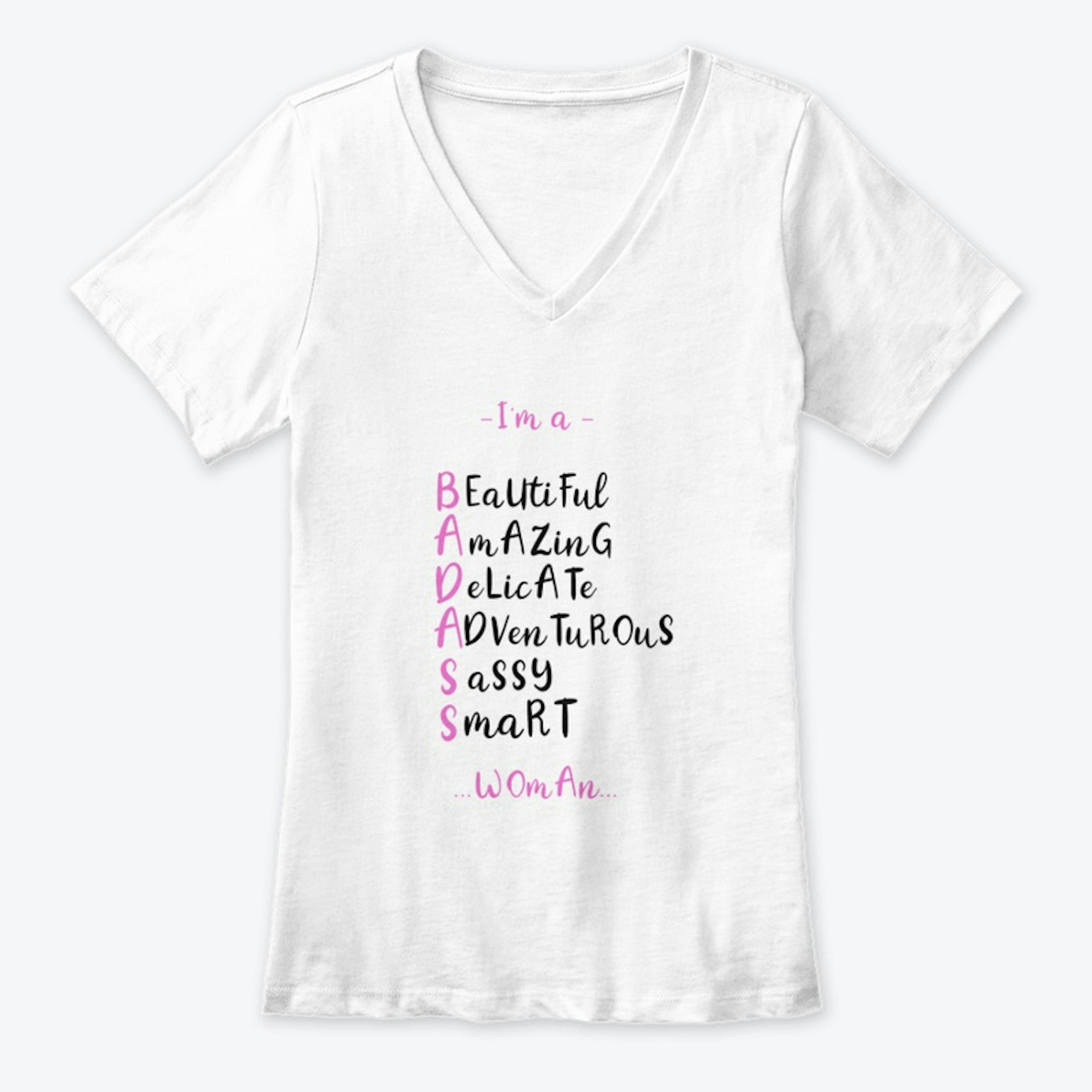 I'm a BADASS Woman | Selflove shirt
